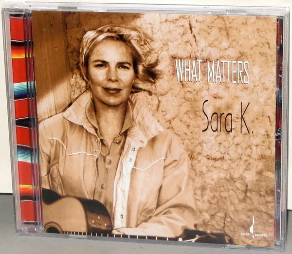 Sara K. – What Matters