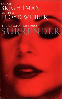 Sarah Brightman & Andrew Lloyd Webber – Surrender: The Unexpected Songs (Cassette, Compilation)