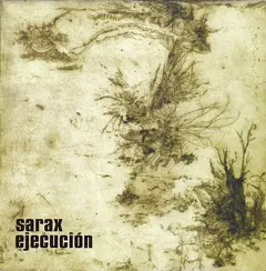 Sarax – Ejecución (CD, Album)