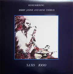 Saxo 1000 – Remembering Bobby Jaspar & René Thomas (Vinyl, LP)