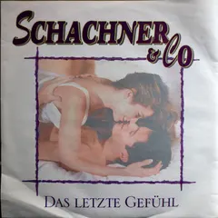 Schachner & Co – Das Letzte Gefühl (Vinyl, 7")