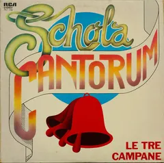 Schola Cantorum (2) – Le Tre Campane (Vinyl, LP)