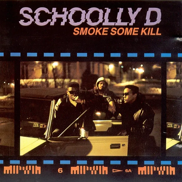 Schoolly D – Smoke Some Kill
