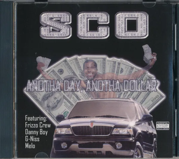 SCO (2) – Anotha Day, Anotha Dollar