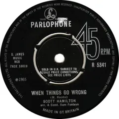 Scott Hamilton (3) – When Things Go Wrong (Vinyl, 7")
