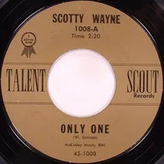 Scotty Wayne – Only One (Vinyl, 7")