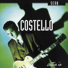 Sean Costello – Cuttin' In (CD, Album)