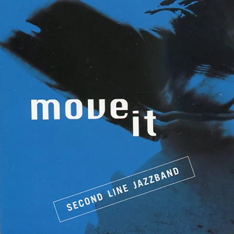 Second Line Jazzband – Move It