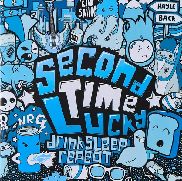 Second Time Lucky – Drink Sleep Repeat