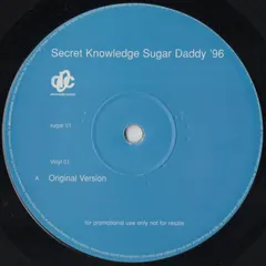 Secret Knowledge – Sugar Daddy '96 (Vinyl, 12")