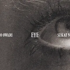 SEKAI NO OWARI – Eye (CD, Album)