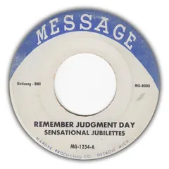 Sensational Jubilettes – Remember Judgment Day / Jordan River (Vinyl, 7")