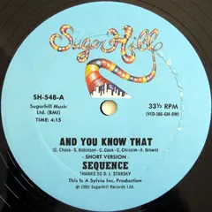 Sequence* Sugar Hill Records – And You Know That (Vinyl, 12")