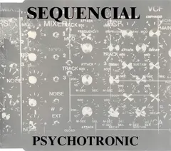 Sequencial – Psychotronic (CD, Maxi-Single)