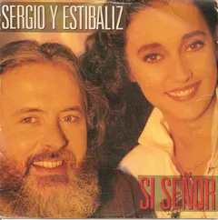 Sergio Y Estibaliz – Sí Señor (Vinyl, 7")