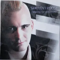 Sero.Overdose – Heading For Tomorrow (CDr, Album)