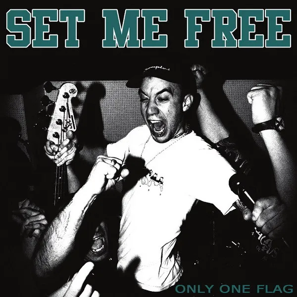 Set Me Free – Only One Flag