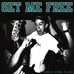 Set Me Free – Only One Flag (CDr, EP)