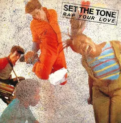 Set The Tone – Rap Your Love (Vinyl, 7")