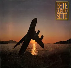 Sete Quatro Sete – 747 (Vinyl, LP)