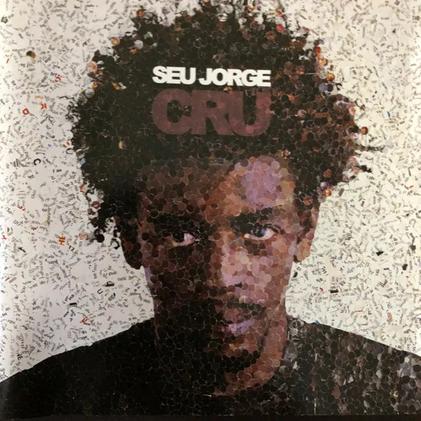 Seu Jorge – Cru