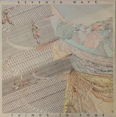 Seventh Wave – Things To Come (Vinyl, LP)