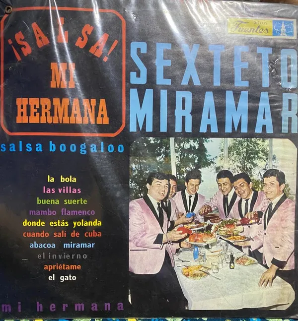Sexteto Miramar* – Salsa Mi Hermana