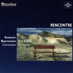 Sextuor Baermann – Eric Aubier - Rencontre (CD, Album)