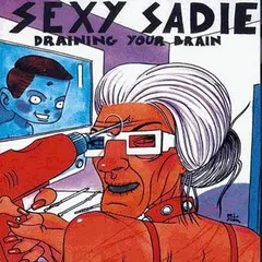 Sexy Sadie (2) – Draining Your Brain (CD, Mini-Album)