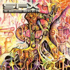 SFX – The Unreleased Tracks 89-94 (CD, Album)