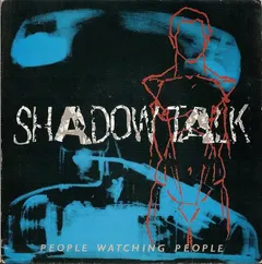 Shadow Talk – People Watching People (Vinyl, 12")