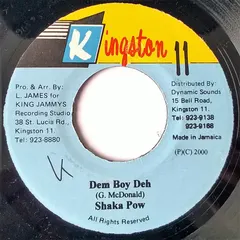 Shaka Pow – Dem Boy Deh (Vinyl, 7")