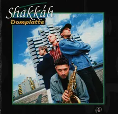 Shakkáh* – Domplatte (CD, Album)