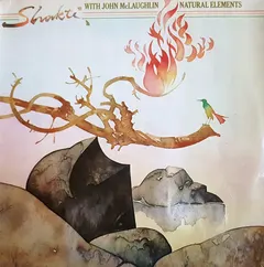 Shakti (2) With John McLaughlin – Natural Elements (Vinyl, LP)
