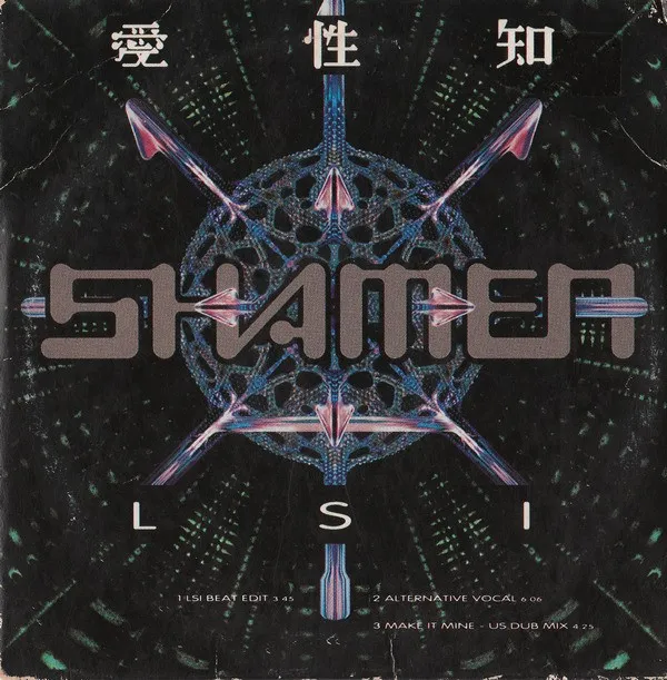 Shamen* – LSI