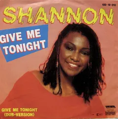 Shannon – Give Me Tonight (Vinyl, 7")