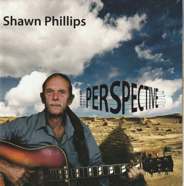 Shawn Phillips (2) – Perspective
