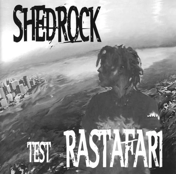 Shedrock – Test Rastafari