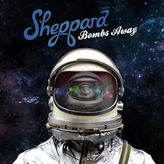 Sheppard – Bombs Away (Vinyl, LP)