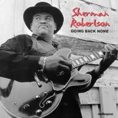 Sherman Robertson – Going Back Home (CD, CD-ROM)