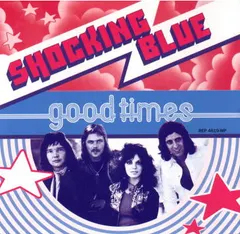 Shocking Blue – Good Times (Vinyl, LP)