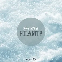 Shyisma – Polarity (File, WAV)