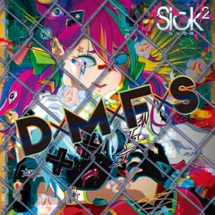 Sick²* – D×M×F×S (CD, Maxi-Single)