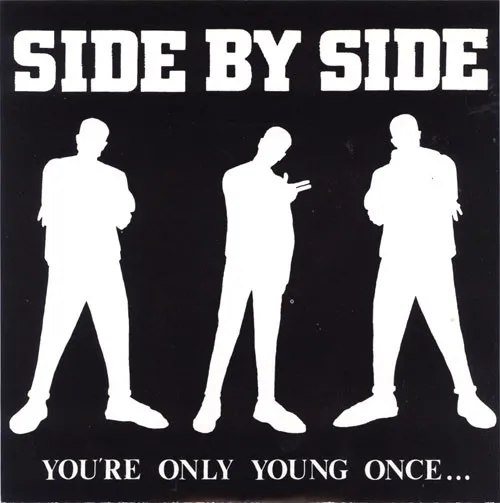 Side By Side (2) – You're Only Young Once...