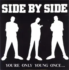 Side By Side (2) – You're Only Young Once... (Vinyl, 7")