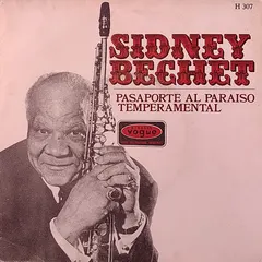 Sidney Bechet – Pasaporte Al Paraiso / Temperamental (Vinyl, 7")