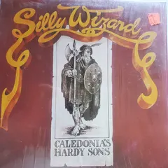 Silly Wizard – Caledonia's Hardy Sons (Vinyl, LP)