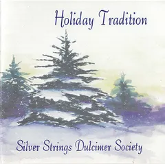 Silver Strings Dulcimer Society – Holiday Tradition (CD, Album)