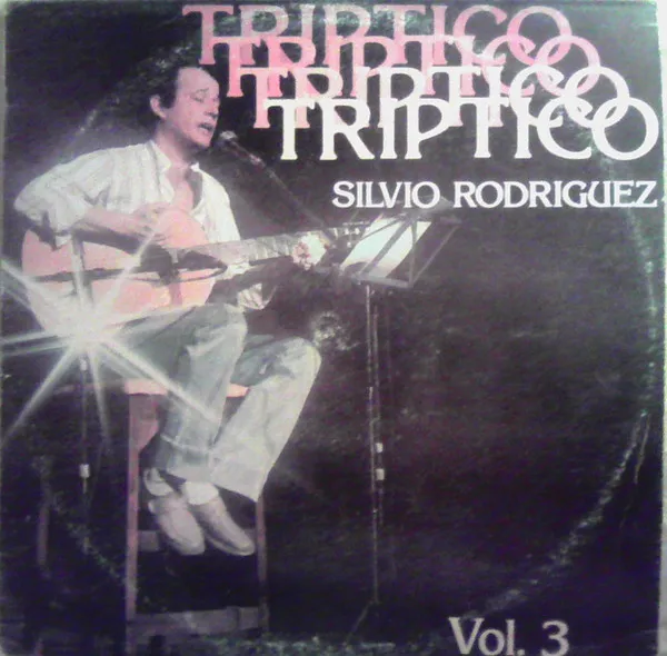 Silvio Rodríguez – Triptico Vol. 3