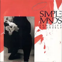 Simple Minds – Sanctify Yourself (Extended Mix) (Vinyl, 12")